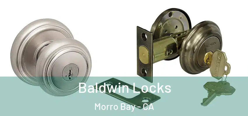  Baldwin Locks Morro Bay - CA